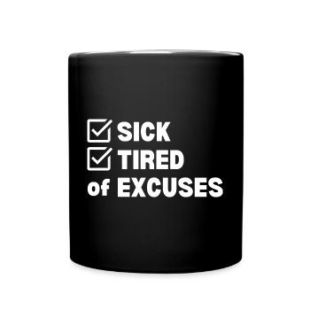 Sick and Tired - Tasse einfarbig - Schwarz - Vorne