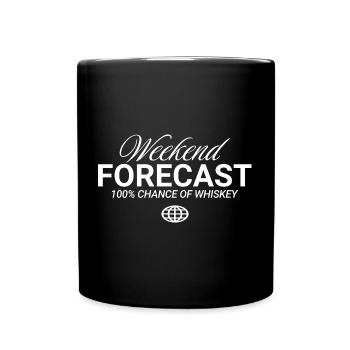 Weekend Forecast 100% Chance Whiskey - Full Colour Mug - black - Front