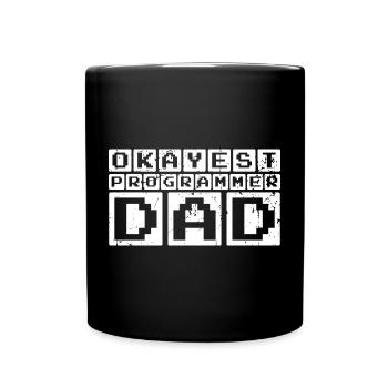 Okayest Programmer Dad - Tasse einfarbig - Schwarz - Vorne