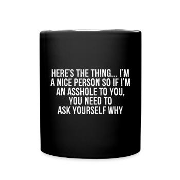 voici le truc, je suis une personne sympa donc si trou du cul - Mug uni - noir - Devant