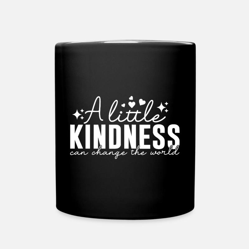 A Little Kindness – Freundlichkeit - Tasse einfarbig - Schwarz