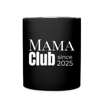 Mom Club – seit 2025 offiziell dabei - Tasse einfarbig - Schwarz - Vorne
