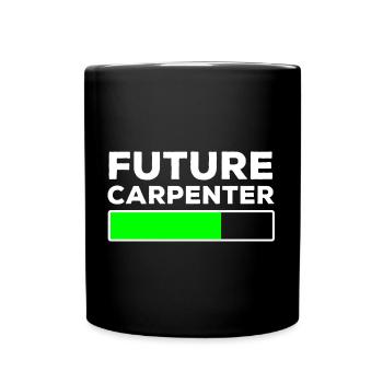 Future Carpenter Apprentice Carpentry Gift T-shirt - Full Colour Mug - black - Front