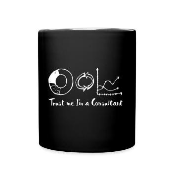Trust me I'm a Consultant Berater Geschenkidee - Tasse einfarbig - Schwarz - Vorne