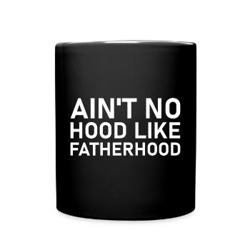 Ain't no hood like fatherhood - Tasse einfarbig - Schwarz - Vorne