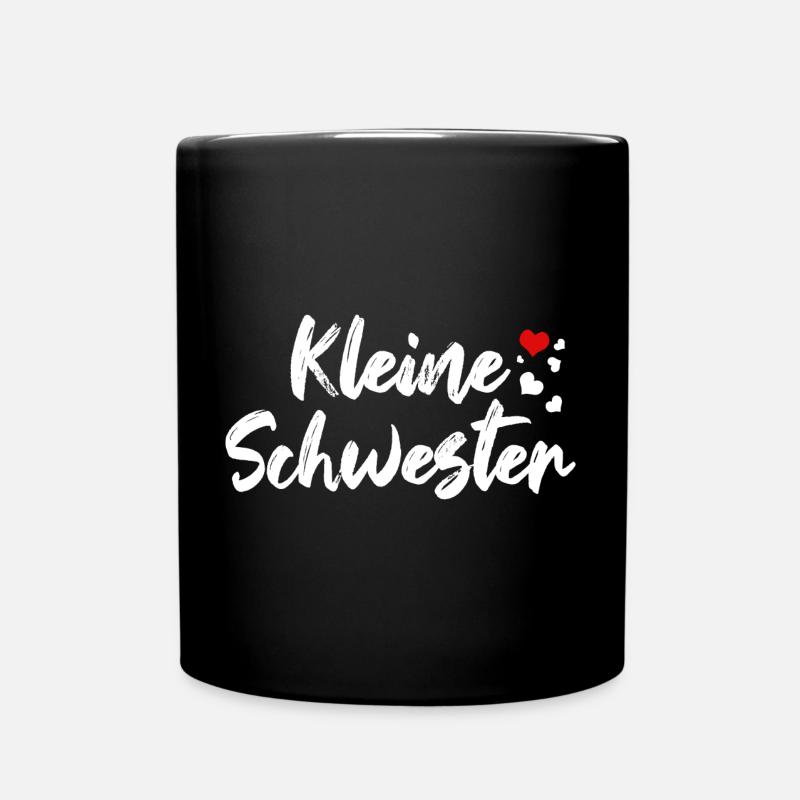 Kleine Schwester Liebe Schwesterherz - Tasse einfarbig - Schwarz
