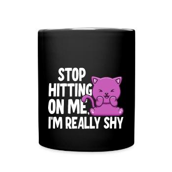 Stop dredging me, I'm shy - Full Colour Mug - black - Front