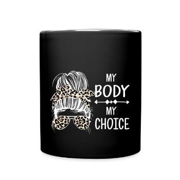 Mon corps Ma décision - Mug uni - noir - Devant
