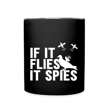 When it flies, it spies - Full Colour Mug - black - Front