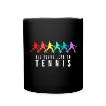 All Roads Lead to Tennis - Full Colour Mug - black - Front