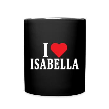 T-Shirt Ich liebe Isabella T-Shirt Geschenkidee - Tasse einfarbig - Schwarz - Vorne