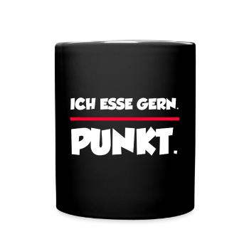 Ich esse gern. Punkt. | Lustiger Spruchshirt - Tasse einfarbig - Schwarz - Vorne