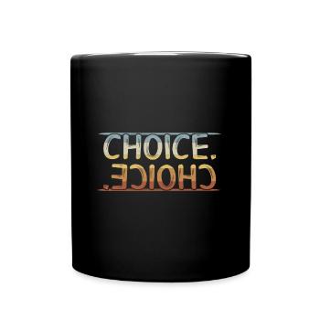 CHOICE. Entscheidung. Retro Lifestyle-Statement - Tasse einfarbig - Schwarz - Vorne