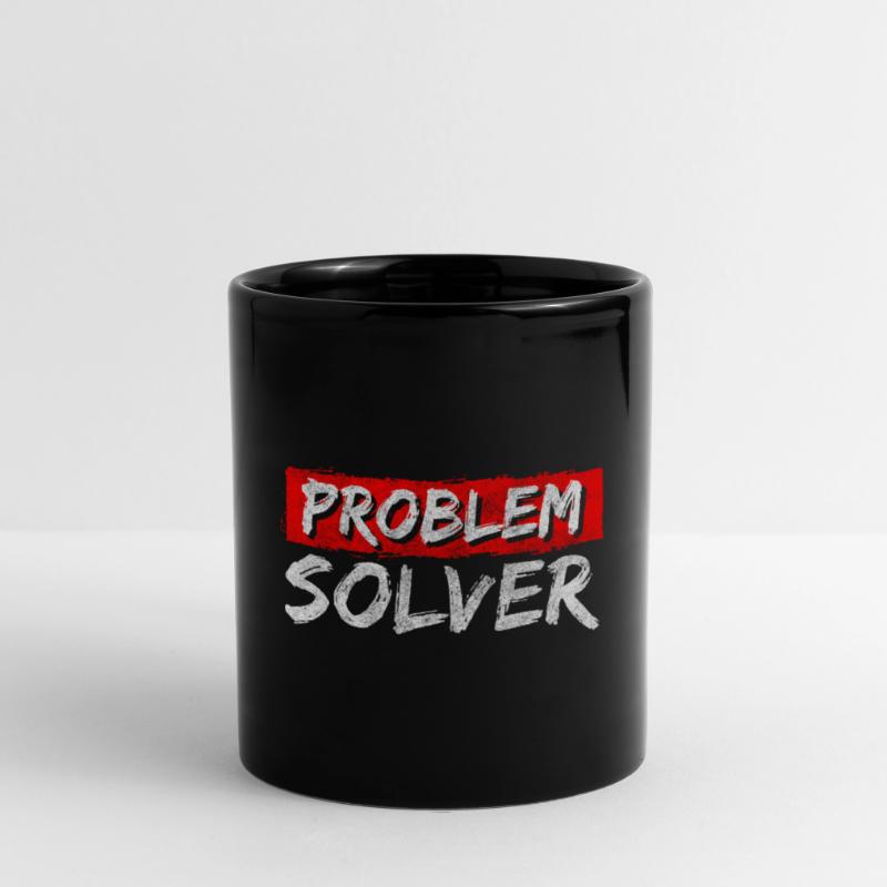 Problem? Nicht mein Problem Motto Tasse einfarbig