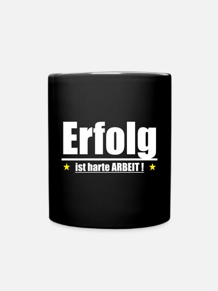 Erfolg ist harte Arbeit - Tasse einfarbig - Schwarz