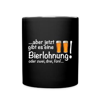 Eine Bierlohnung für harte Arbeit Bier - Tasse einfarbig - Schwarz - Vorne