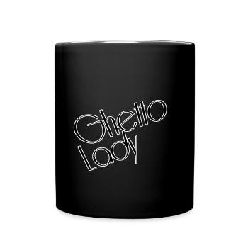 Ghetto lady - Tasse einfarbig - Schwarz - Vorne
