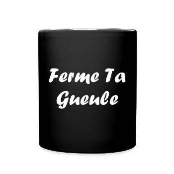 ferme ta gueule - Mug uni - noir - Devant