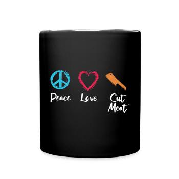 Peace, Love, Cutting Flesh - Full Colour Mug - black - Front