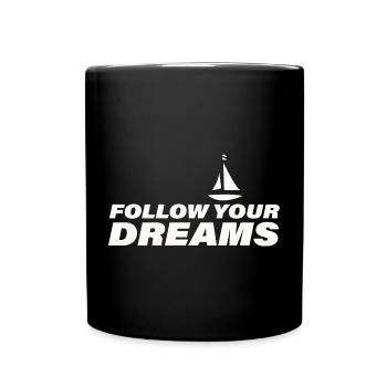 SUIVEZ VOS RÊVES - Mug uni - noir - Devant