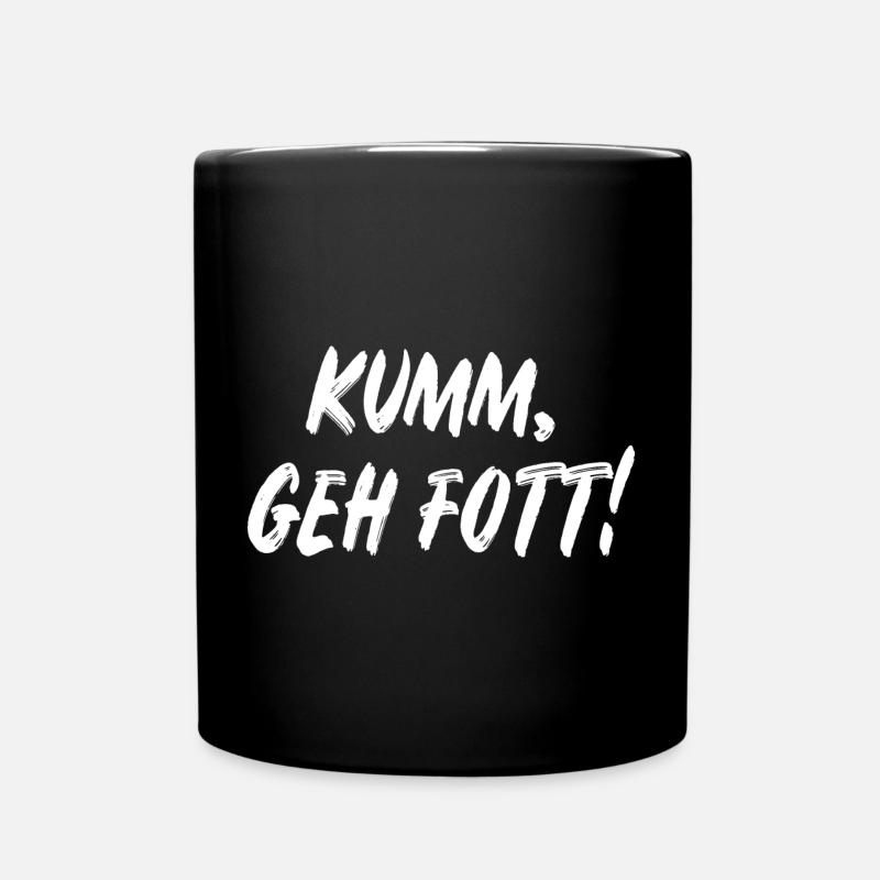 Komm geh fott! - Tasse einfarbig - Schwarz