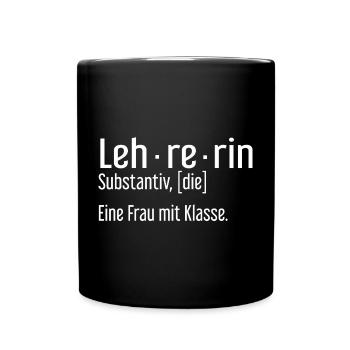 Beste Lehrerin der Welt – eine Frau mit Klasse - Tasse einfarbig - Schwarz - Vorne