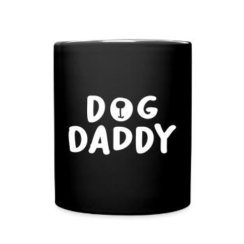 Dog Daddy Dog Father Dog Owner Animal Love Love - Full Colour Mug - black - Front