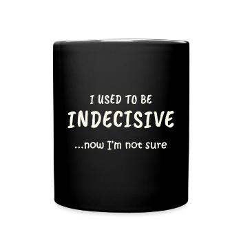 Mode indécis - Mug uni - noir - Devant