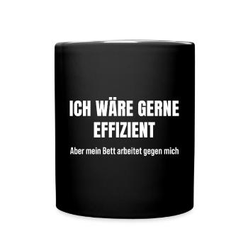 Morgenroutine gescheitert – Bett war stärker - Tasse einfarbig - Schwarz - Vorne