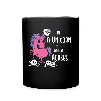 Be Unicorn in a Field of Horses .. Skulls - Tasse einfarbig - Schwarz - Vorne