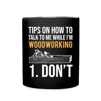 Woodworking Tips T-shirt drôle de charpentier - Mug uni - noir - Devant