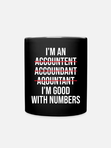 Funny I'm An Accountant Good With Numbers T-shirt - Full Colour Mug - black