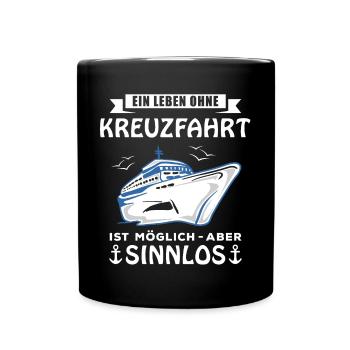 Kreuzfahrt Sprüche Kreuzfahrtschiff Anker Geschenk - Tasse einfarbig - Schwarz - Vorne