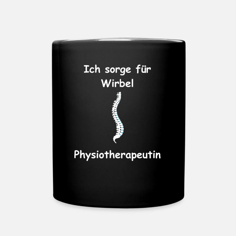 Physiotherapist, I care for vertebrae, doctor - Full Colour Mug - black