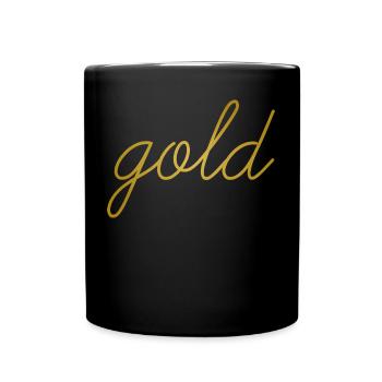 Gold goldene schreib Schrift Geschenkidee schön - Tasse einfarbig - Schwarz - Vorne
