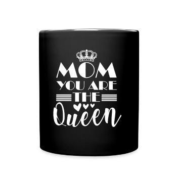 Mama du bist die Königin Beste Mama T-Shirt - Tasse einfarbig - Schwarz - Vorne