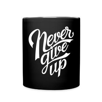 Never give up - Full Colour Mug - black - Front