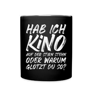 Kino auf der Stirn stehn oder warum glotzt du so? - Tasse einfarbig - Schwarz - Vorne