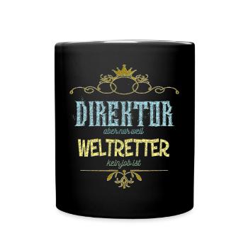 Direktor Weltretter - Tasse einfarbig - Schwarz - Vorne