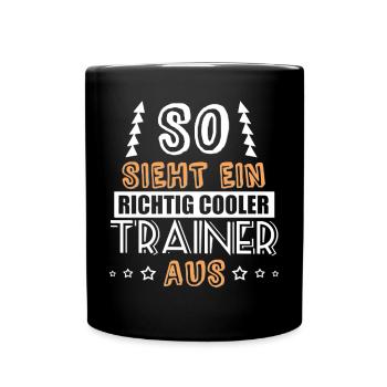 so sieht ein richtig cooler Trainer aus - Tasse einfarbig - Schwarz - Vorne