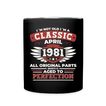 Geburtstag Klassiker Jahrgang 1981 April - Vintage - Tasse einfarbig - Schwarz - Vorne