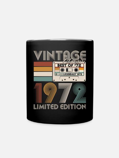 Vintage 1972 Jahrgang geboren Geburtstag Retro - Tasse einfarbig - Schwarz