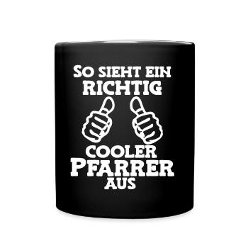 So sieht ein cooler Pfarrer aus Pastor Kirche Gott - Tasse einfarbig - Schwarz - Vorne