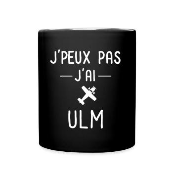 je peux pas j ai ulm pilote ulm baptême ulm - Mug uni - noir - Devant
