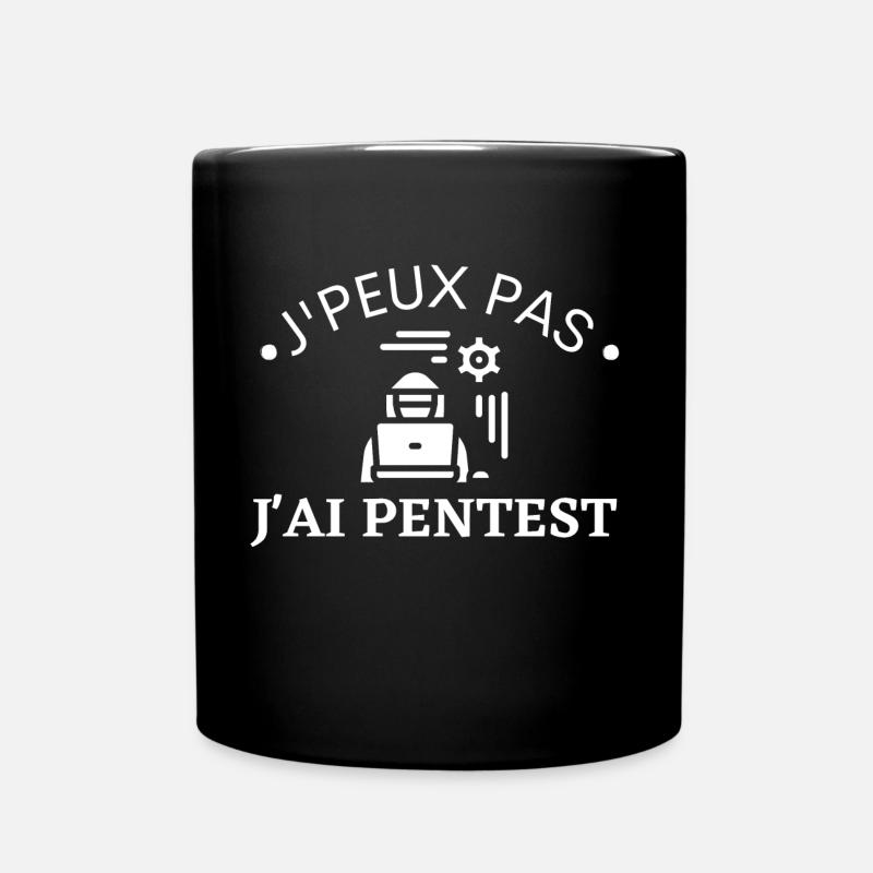 J'peux pas j'ai pentest. Cadeau geek, intrusion - Mug uni - noir