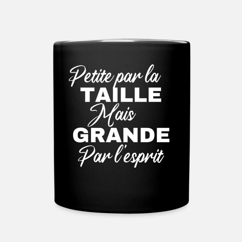 Petite par la taille mais Grande par son être - Mug uni - noir