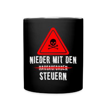 Nieder mit den Steuern - Tasse einfarbig - Schwarz - Vorne
