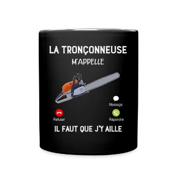 Tronçonneuse Humour Appel téléphone Portable - Mug uni - noir - Devant