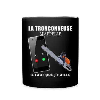 La Tronçonneuse M'Appelle Cadeau Homme - Mug uni - noir - Devant
