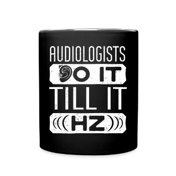 Pediatric Audiologist Audiology Funny Pun - Tasse einfarbig - Schwarz - Vorne
